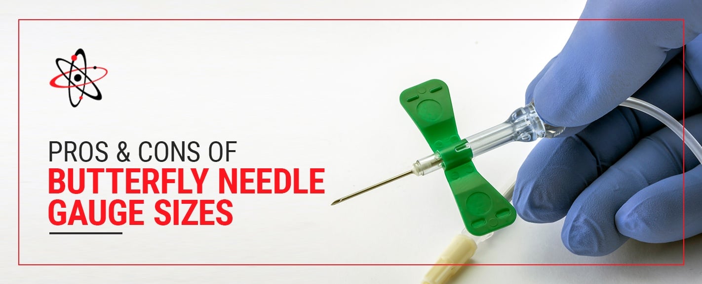 Pros & Cons of Butterfly Needle Gauge Sizes